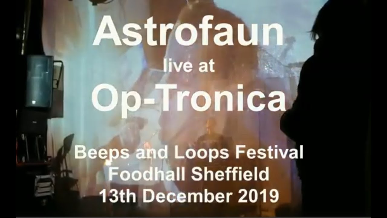 Astrofaun at Optronica Beeps and Loops Festival