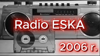 Radio ESKA 2006 r. - Imprezka na MAXA