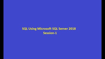 Structured Query Language- SQL- Using MS SQL -Server - T-SQL- Session-1