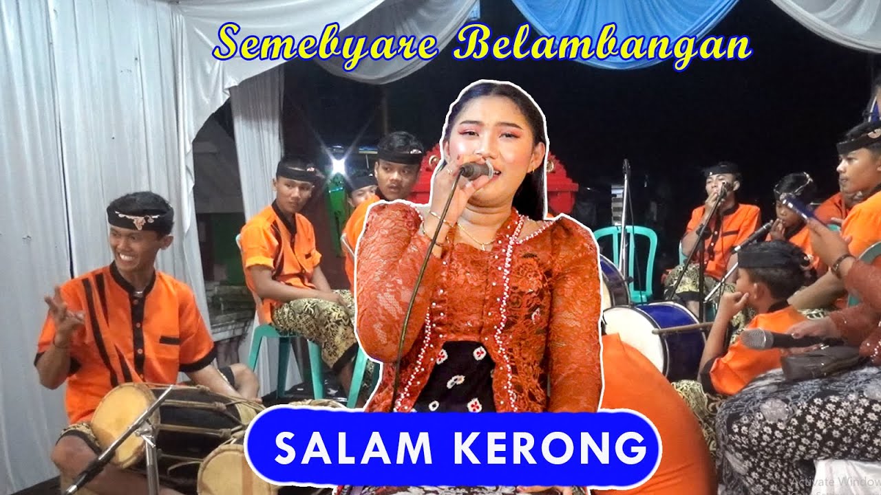 Salam Kerong Kuntulan Pelinggihan Sembyare Belambangan