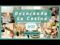 Decora Conmigo 2022 | Decoración neutral de la Cocina | Kitchen makeover | Cozy Kitchen Decor ideas