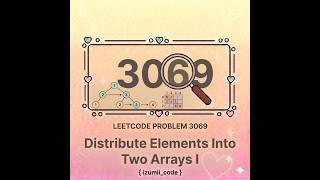 Daily LeetCode Problem #3069 | Distribute Elements Into Two Arrays I | Array Simulation | C++