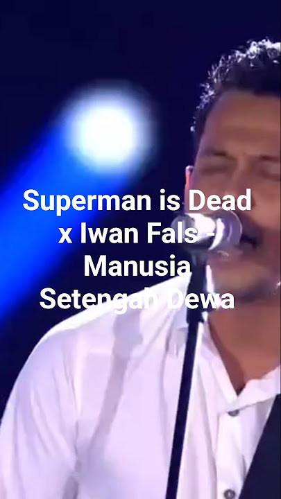 Superman is Dead x Iwan Fals - Manusia Setengah Dewa #bandrock #metal #metalfans #musicrock #rock