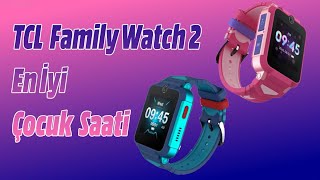 TCL Family Watch 2 İnceleme! En İyi Çocuk Akıllı Saati