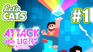 Steven Universe Attack the Light: Part 1 – Let