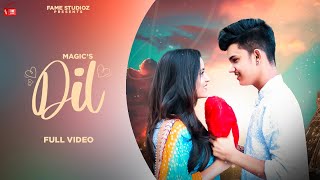 Magic - Dil (Official Video) Manish & Pooja |New Punjabi Song 2020|Latest Punjabi Song|Fame Studioz