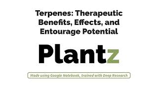 Terpenes: Therapeutic Benefits, Effects, and Entourage Potential