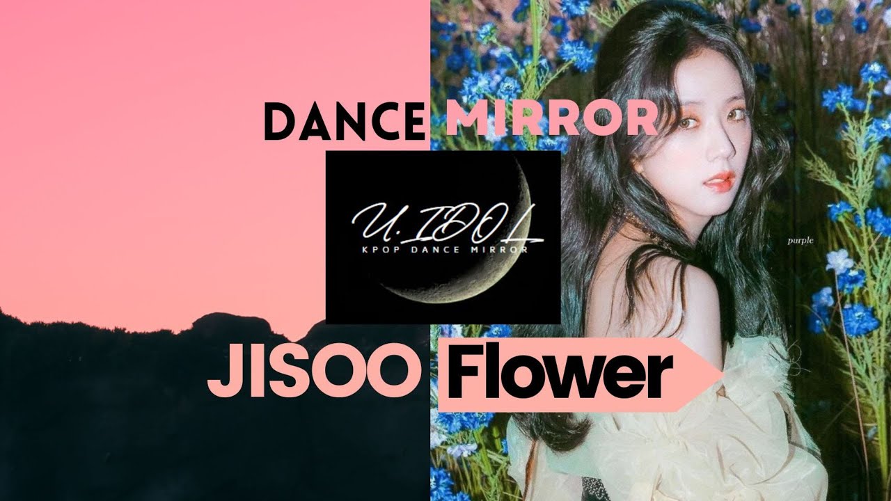 Jisoo "Flower" Dance Mirror Performance YouTube