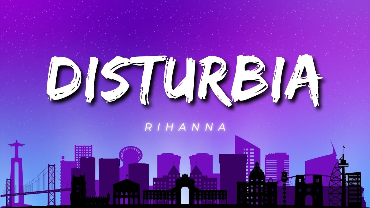 Rihanna - Disturbia (Lyrics)