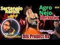 AgroNejo Remix Deboxe DJs Project RS Sertanejo Remix #04
