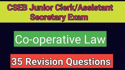 Co-operative Law/ Revision/CSEB Junior Clerk/Assistant Secretary Exam