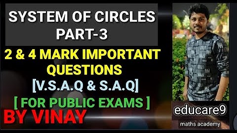 SYSTEM OF CIRCLES PART-3 || 2 & 4 MARKS PROBLEMS || MATHS-2B [IPE] CLASS-12 || BY VINAY