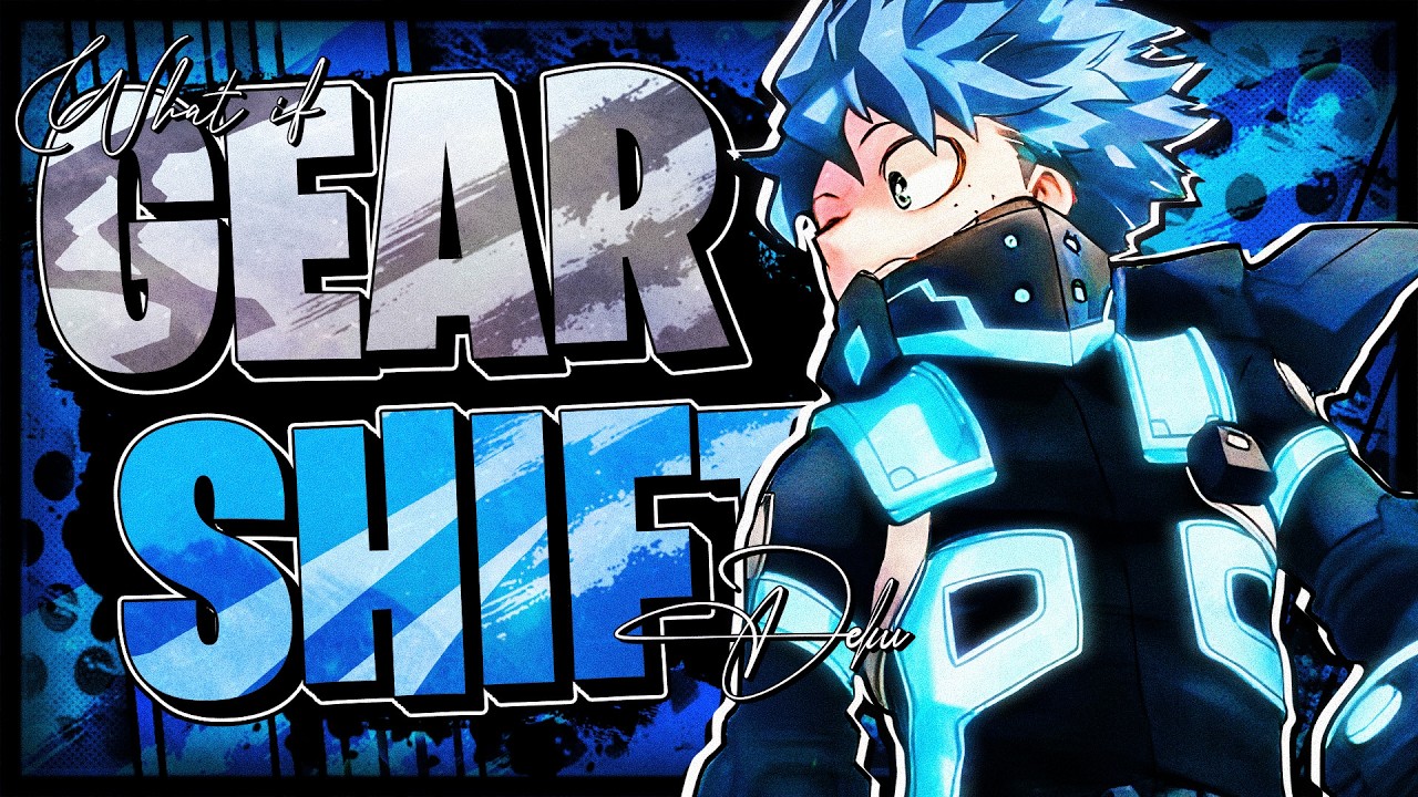 What if Deku STARTED with GEARSHIFT | The Movie |