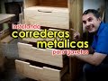 Correderas para cajones - Instalación