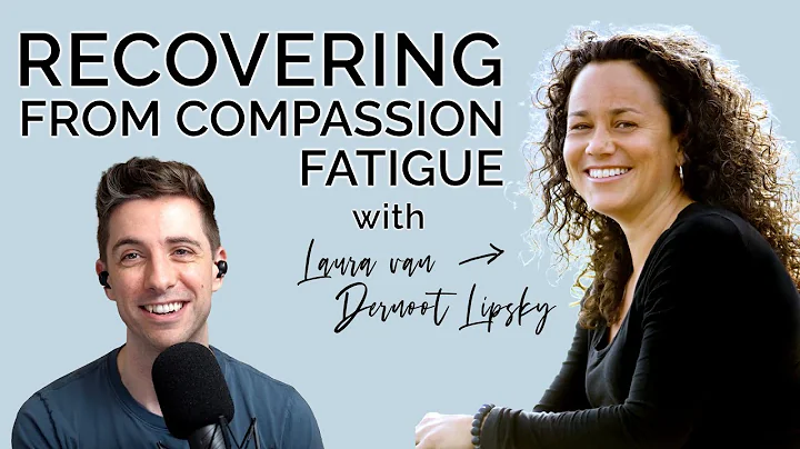 Recovering from Secondary Traumatic Stress with Laura van Dernoot Lipsky | Being Well Podcast