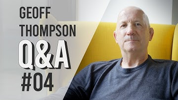 #04 Q&A with Geoff Thompson