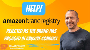Amazon Brand Registry Application Rejected Due to The Brand Engaging In Abusive Conduct