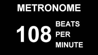 METRONOME 108 BPM (BEATS PER MINUTE)