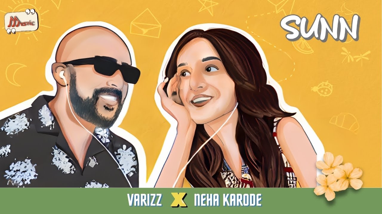 Sunn - Varizz x Neha Karode (Official Music Video) | Pallab Talukdar