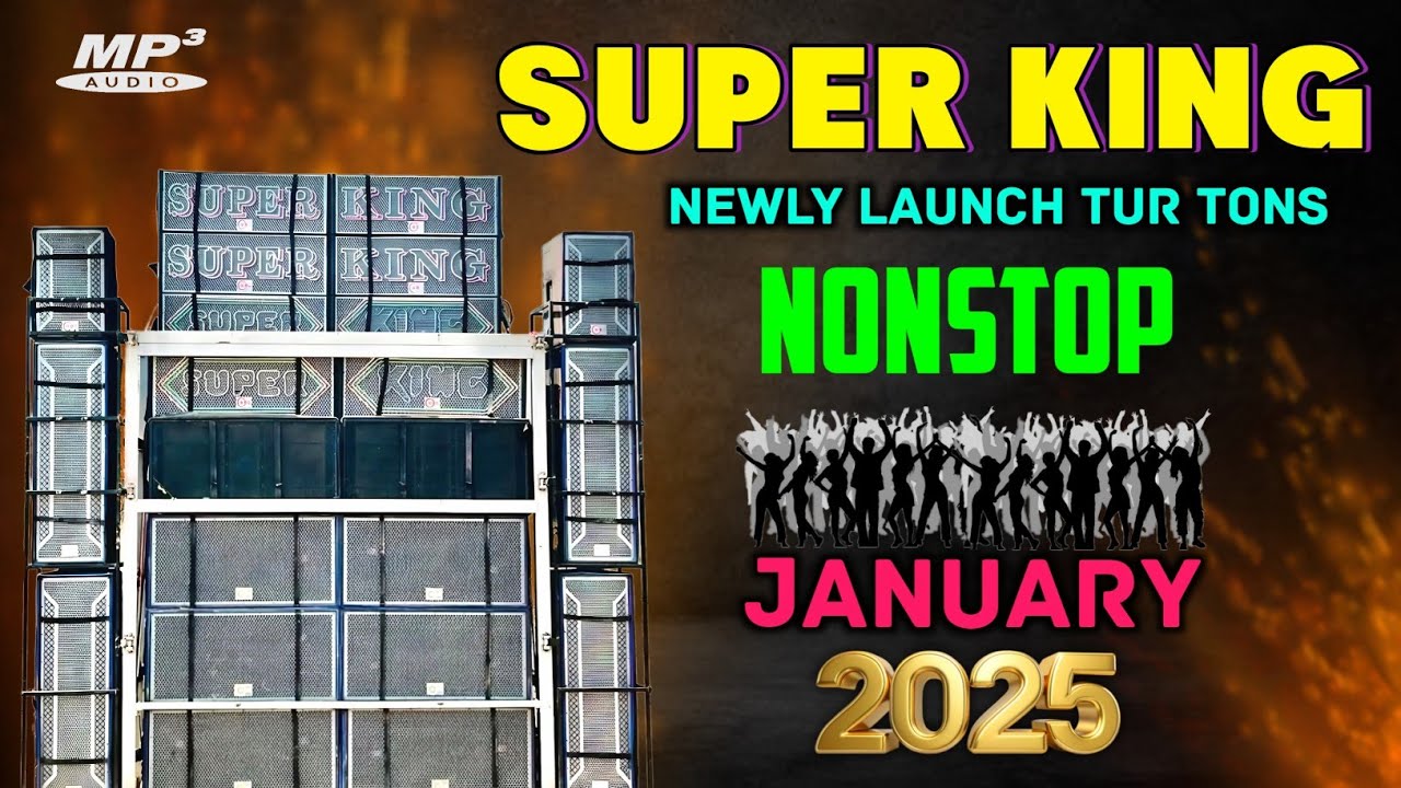 Newly Launch Tur Tons Nonstop | January 2025 | Super King Band🔥
