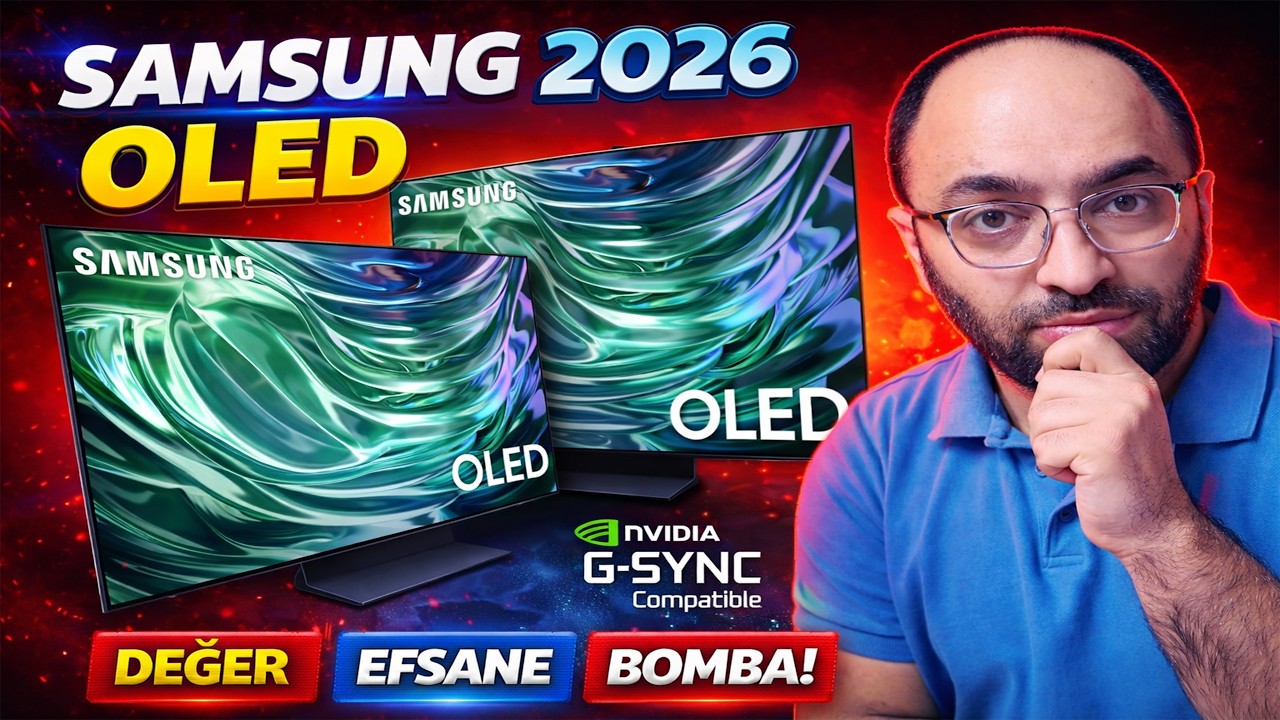 Samsung OLED 2026 neler sunuyor? Alınır mı, yoksa bir yıl daha beklemek mi mantıklı?