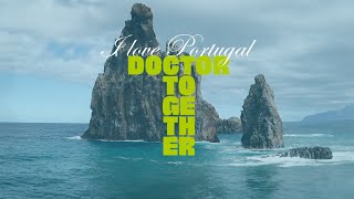 Doctor Together - 'I love Portugal'