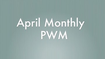 April Monthly PWM