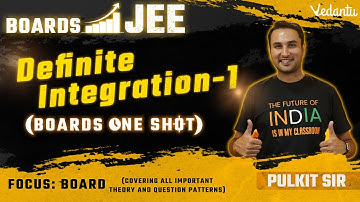 JEE 2023 and Class 12 Boards: Definite Integration in One Shot | CBSE Class 12 Maths | Pulkit Sir