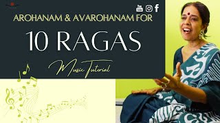 Arohanam & Avarohanam For 10 Ragas | Part 1| Tutorial | Carnatic Music