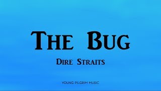 Video thumbnail of "Dire Straits - The Bug (Lyrics) - On Every Street (1991)"