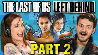 TRIGGERED!!! | THE LAST OF US: Left Behind - PART 2 (React: Gaming)