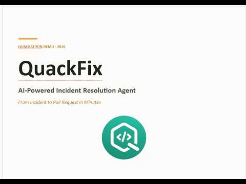 QuackFix - AI-Powered Incident Resolution Agent, Our Official submission for Quackathon 2026