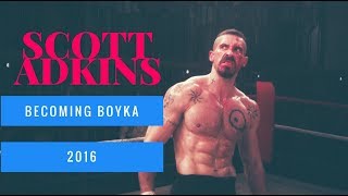 Becoming Boyka 2016