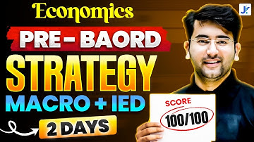 Class 12 Economics Pre-Board 2025 | What to Study in Last 2 Days? | Complete Day-Wise Plan Jatin Sir