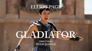 Gladiator only instead of Russell Crowe, it's Elliot Page