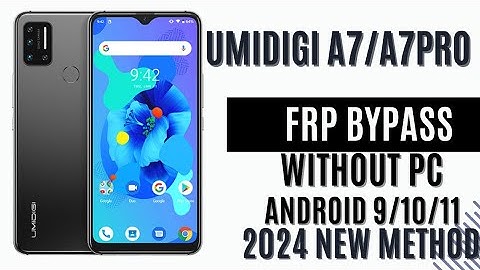 UMIDIGI A7/A7Pro FRP Bypass Without PC  Android 9/10/11 New Updated Method 2024