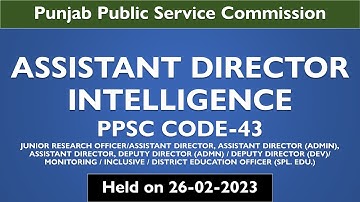 PPSC Assistant Director Intelligence in Punjab Police held on 26-02-2023 | PPSC Past Papers