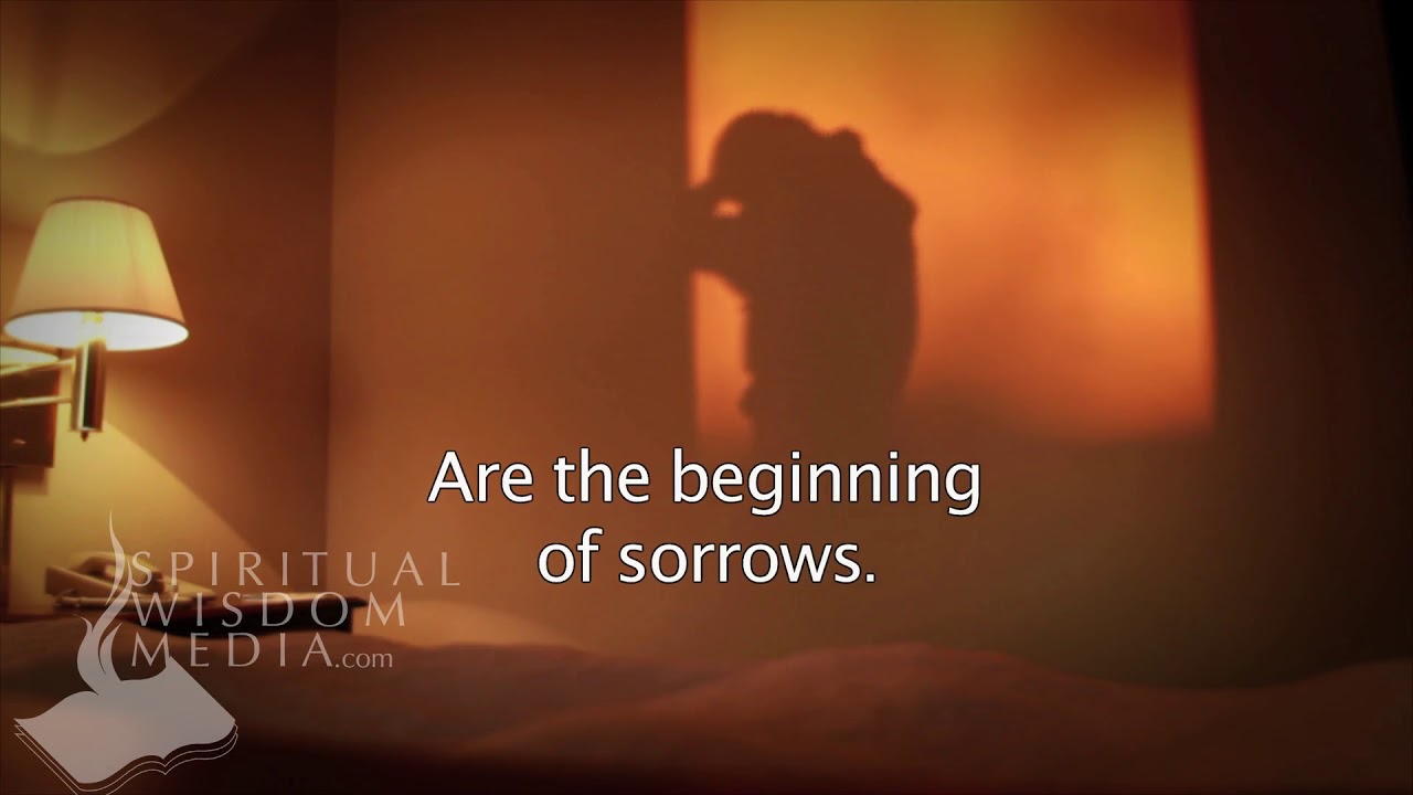 Matthew 248 All these are the beginning of sorrows Bible Verses