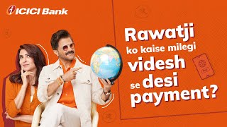 UPI for NRI! Meet Rawat Ji, Meera Ji and a desi twist to videsi payments! #ICICIBank