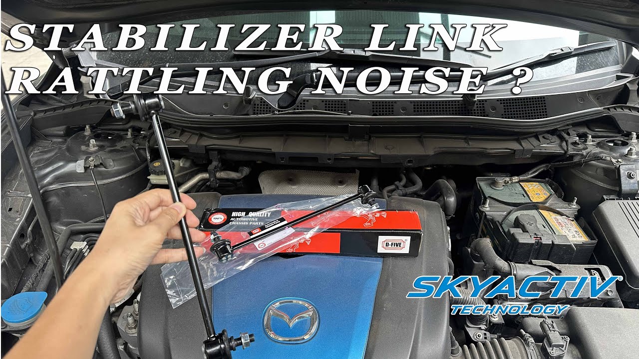 Mazda 3 Rear Rattle Mazda CX 5 CX 3 Mazda 2 Mazda 3 Mazda 6 Rattling SUSPENSION ...