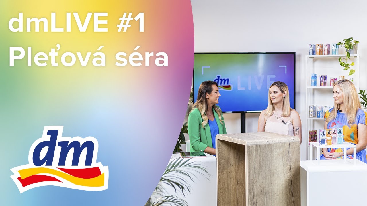 dmLIVE #1 Pleťová séra  | dm drogerie