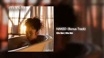 naked | ella mai // 432Hz conversion