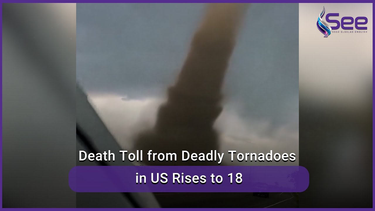 Death Toll from Deadly Tornadoes in US Rises to 18 - YouTube