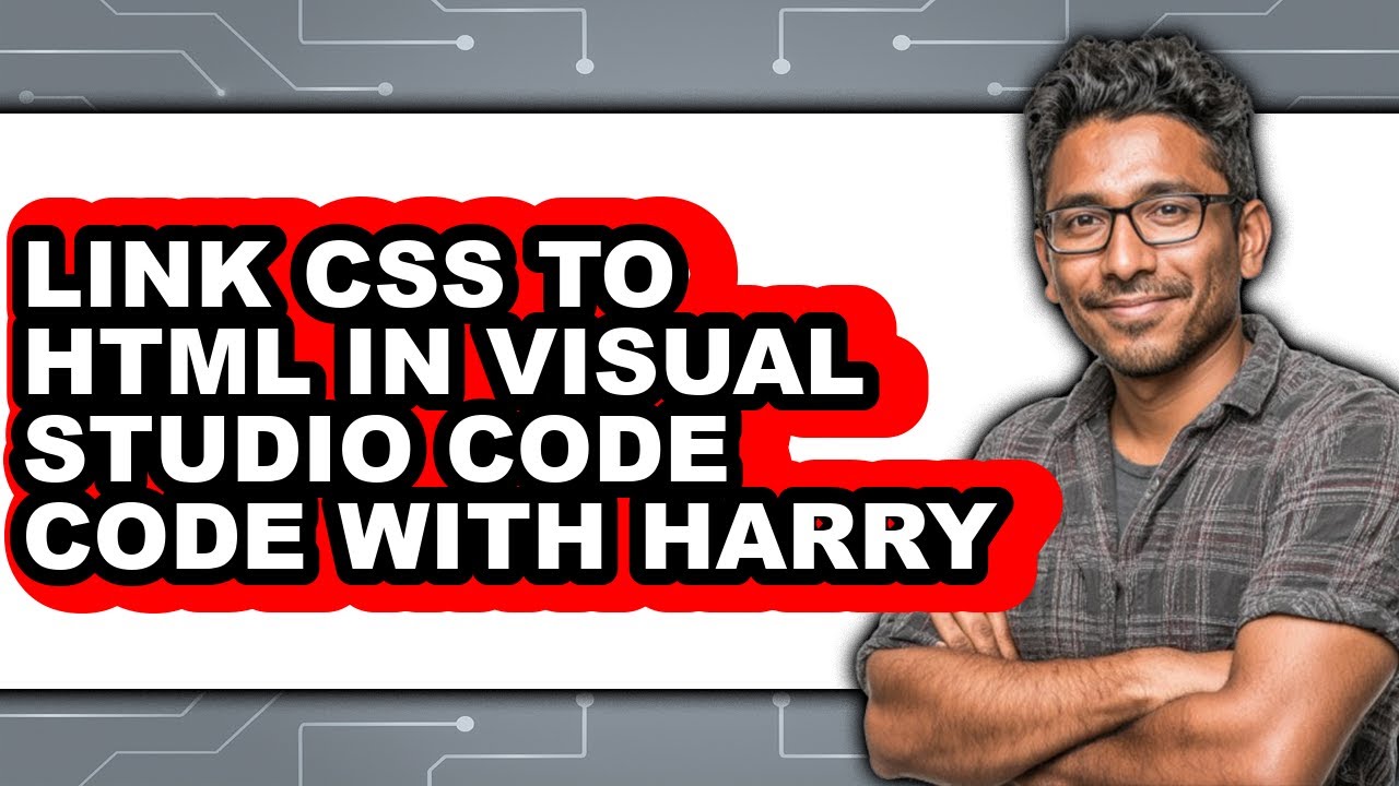 How to Link Css to Html in Visual Studio Code Code with Harry - Full Guide