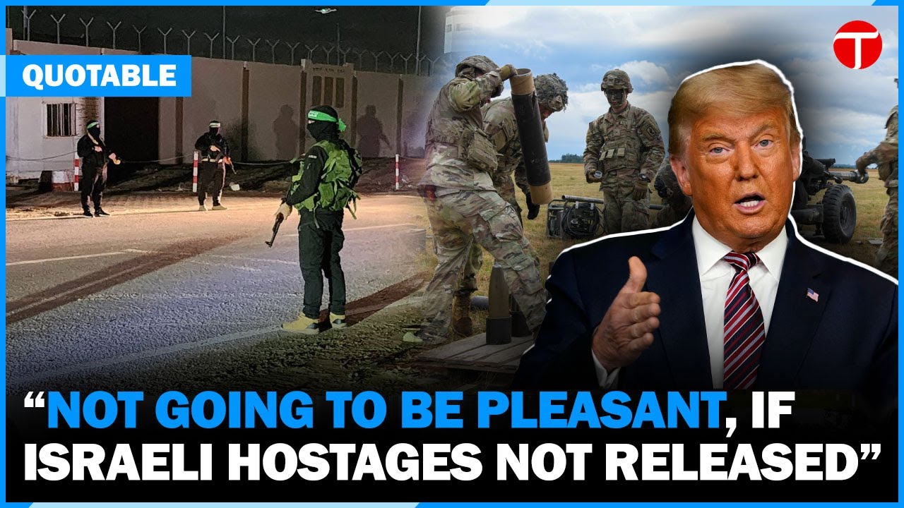 Trump again warns Hamas to release hostages soon, or 'It's not going to ...