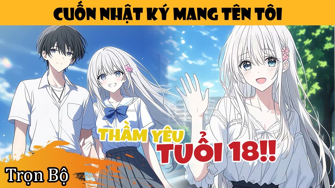 Trọn Bộ | Ngày Thi Đại Học Kết Thúc, Tôi Nhặt Được Bí Mật Của Một Đời Người