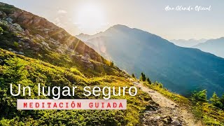 MEDITACION GUIADA: 'UN LUGAR SEGURO'  MEDITACIÓN GUIADA ( para la ansiedad) HNA GLENDA OFICIAL