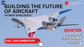 NASA’s X-48C Hybrid Wing Body: The Future of Quiet, Efficient Flight (Full Documentary)