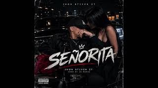 Señorita - Jhon Stiven Zt Prod. Js Music