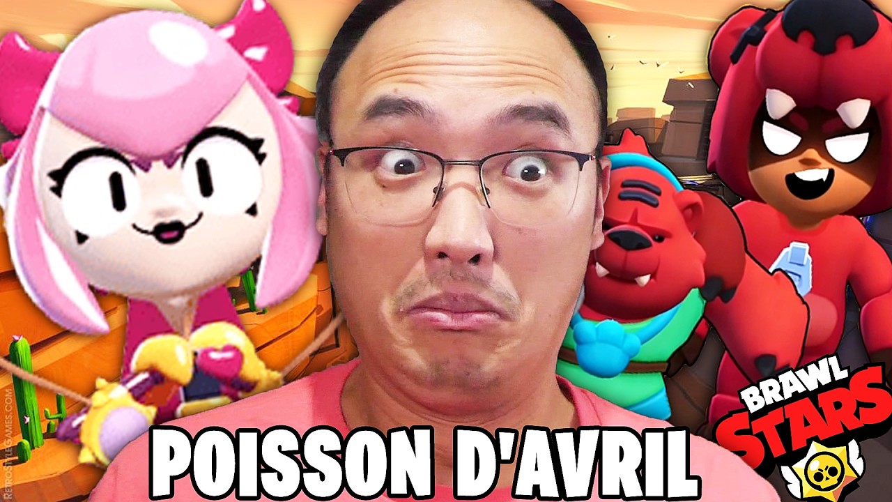 LE POISSON D’AVRIL SUR BRAWL STARS EST HILARANT !